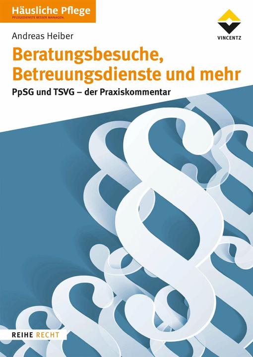 Produktbild Beratungsbesuche, Betreuungsdienste und mehr (Deutsch, Heiber Andreas, Vincentz Network, 2019)