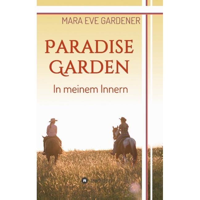 Paradise Garden, Belletristik von Mara Eve Gardener
