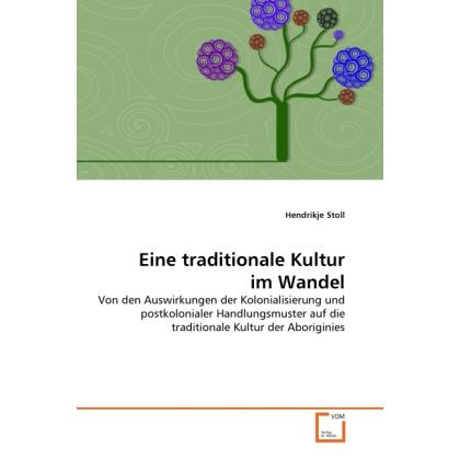 Eine traditionale Kultur im Wandel, Fachbücher von Hendrikje Stoll