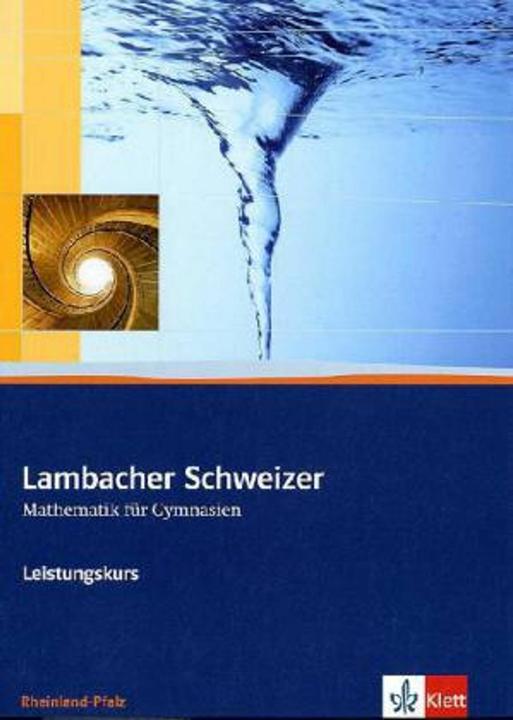 Immagine prodotto Lambacher Schweizer. 11.-13. Schuljahr. Schülerbuch Leistungskurs und CD-ROM. Rheinland-Pfalz (Tedesco, 2011)