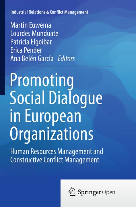 Produktbild Promoting Social Dialogue in European Organizations (Erica Pender, Ana Belén García, Patricia Elgoibar, Martin Euwema, Lourdes Munduate, 2016)