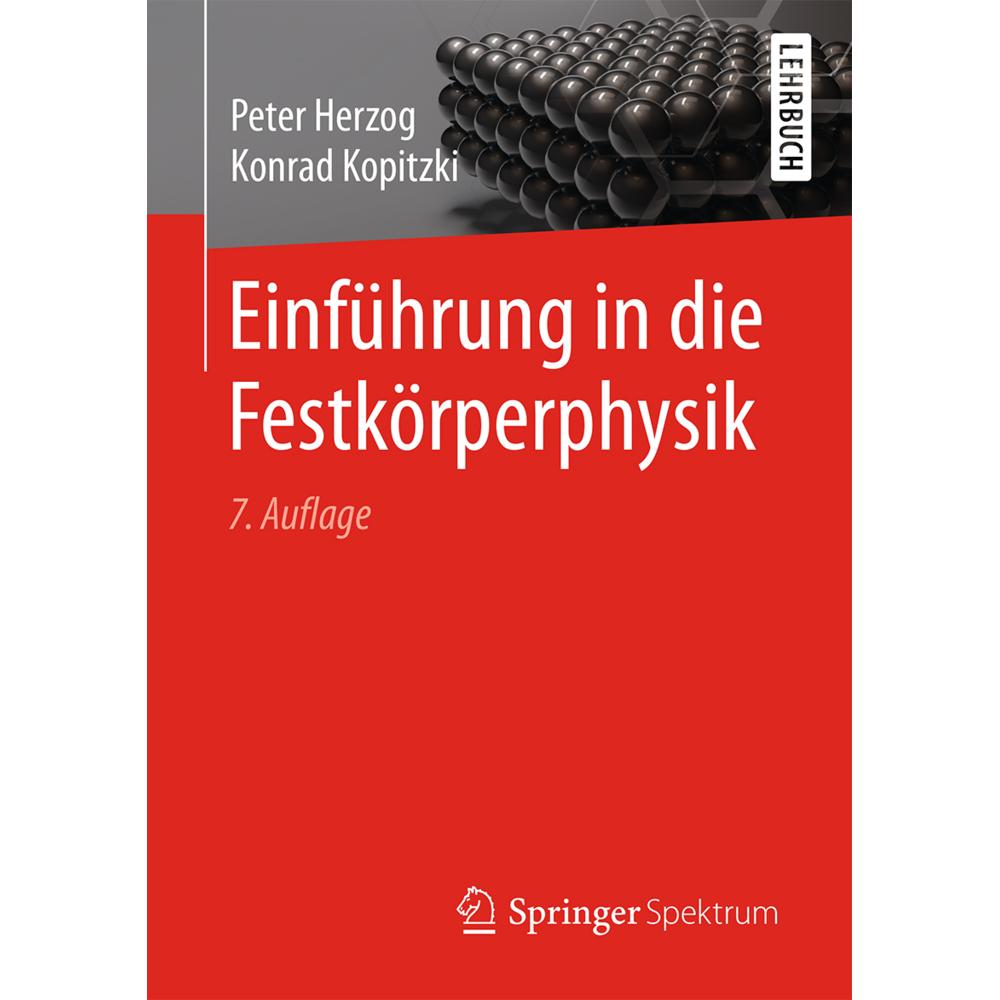 Einführung in die Festkörperphysik, Fachbücher von Peter Herzog, Konrad Kopitzki