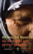 Produktbild Als wäre es erst gestern gewesen (Deutsch, Antonio Dal Masetto, 2008)