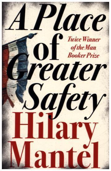 Produktbild A Place of Greater Safety (Englisch, Hilary Mantel, 2007)