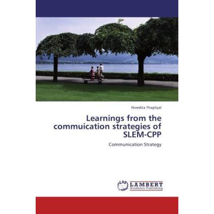 Learnings from the commuication strategies of SLEM-CPP, Fachbücher von Nivedita Thapliyal