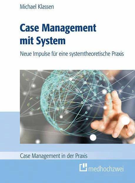 Produktbild Case Management mit System (Deutsch, Klassen Michael, Michael Klassen, 2017)