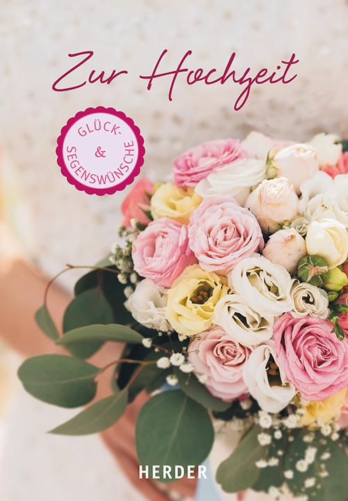 Produktbild Glück- & Segenswünsche zur Hochzeit (Deutsch, 2018)