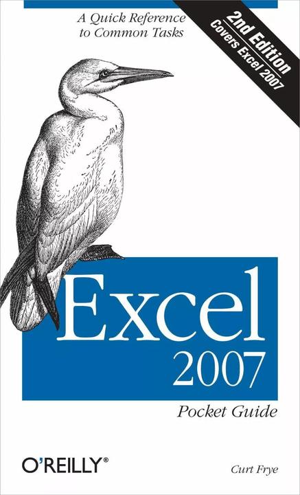Produktbild Excel 2007 Pocket Guide: A Quick Reference to Common Tasks (Englisch, Curtis Frye, 2007)