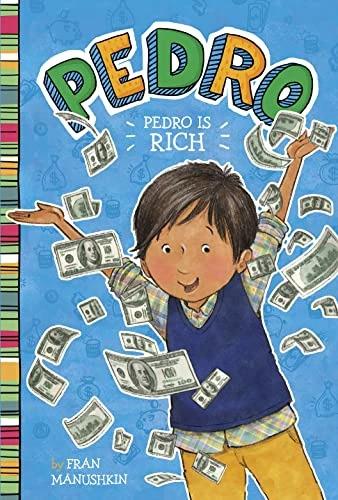 Actual product image Pedro Is Rich (English, Fran Manushkin, Tammie Lyon, 2022)