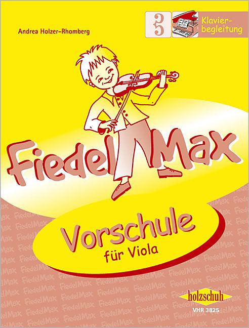 Produktbild Fiedel-Max - Vorschule (Deutsch, Andrea Holzer-Rhomberg, 2007)