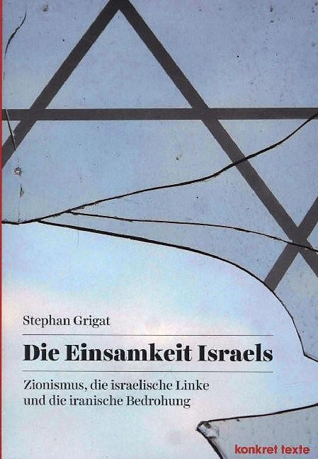 Produktbild Die Einsamkeit Israels (Deutsch, Stephan Grigat, 2014)