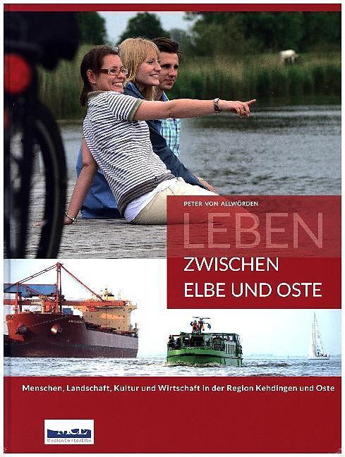 Produktbild Leben zwischen Elbe und Oste (Deutsch, Peter von Allwörden, 2017)