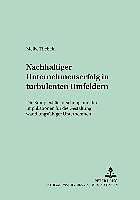 Produktbild Nachhaltiger Unternehmenserfolg in turbulenten Umfeldern (Deutsch, Meike Tilebein, 2005)