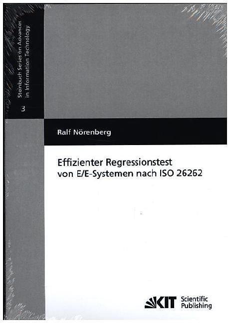 Produktbild Effizienter Regressionstest von E/E-Systemen nach ISO 26262 (Deutsch, Ralf Nörenberg, 2012)
