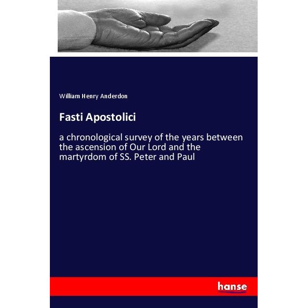 Fasti Apostolici, Sachbücher von William Henry Anderdon
