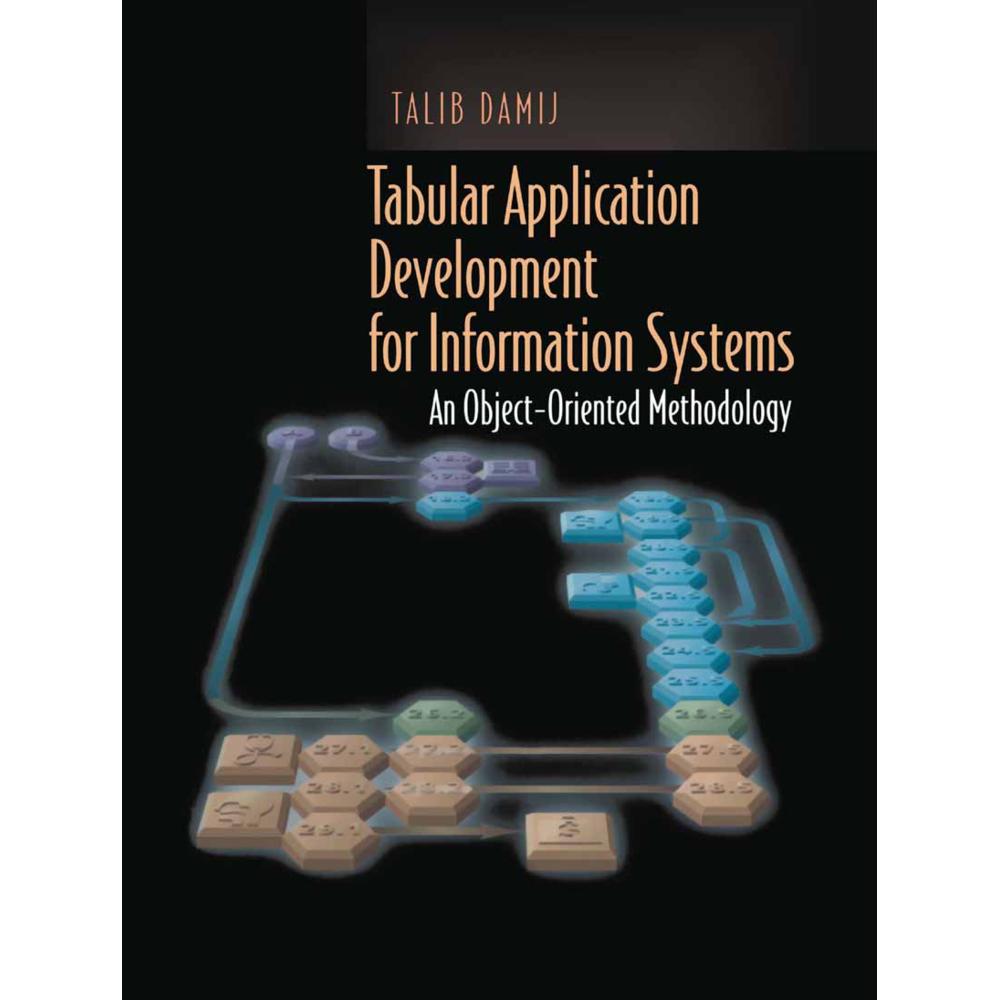 Tabular Application Development for Information Systems, Fachbücher von Talib Damij