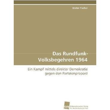 Das Rundfunk-Volksbegehren 1964, Fachbücher von Dieter Fischer