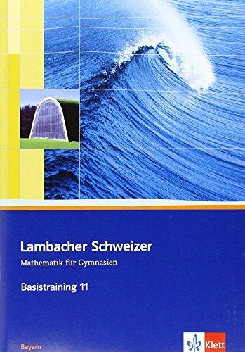 Produktbild Lambacher Schweizer. 11. Schuljahr. Basistraining. Arbeitsheft plus Lösungen. Bayern (Deutsch, Heidi Dürr, Heikeua Jacoby-Schäfer, Matthias Dorn, 2013)