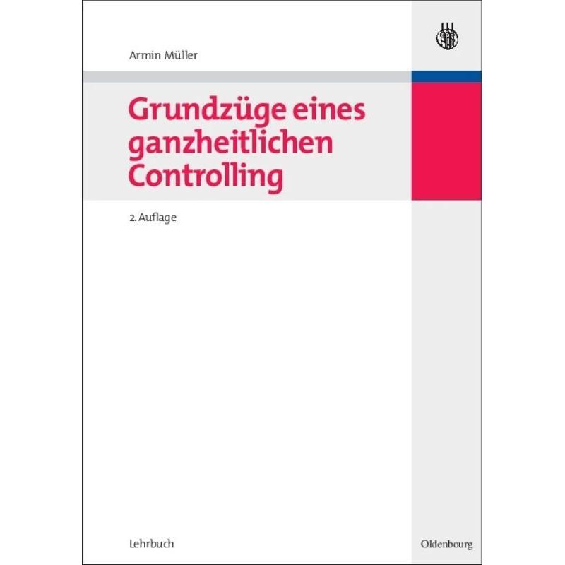 Grundzüge eines ganzheitlichen Controlling, Fachbücher von Armin Müller