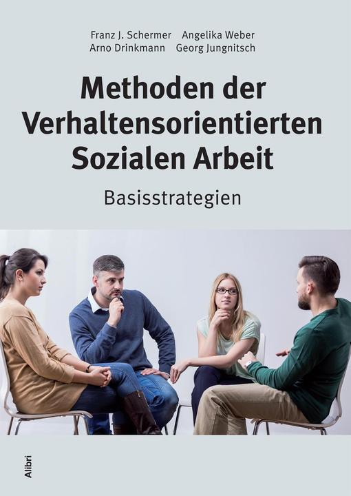Produktbild Methoden der Verhaltensorientierten Sozialen Arbeit (Deutsch, Arno Drinkmann, Franz J., Georg Jungnitsch, Weber Schermer, 2016)