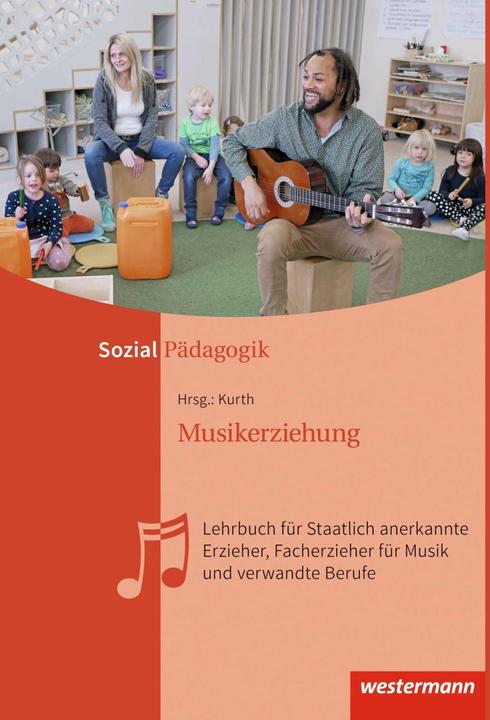 Produktbild Musikerziehung (Deutsch, Christiane Sobke, Juliane Sayk, Melitta Kurth, Werner Dossmann, Wolfgang Kurth, 2019)