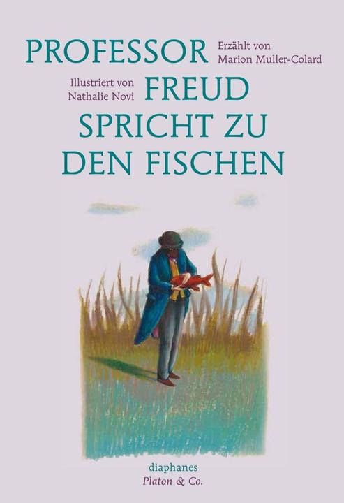 Produktbild Professor Freud spricht zu den Fischen (Deutsch, Marion Muller-Colard, 2015)