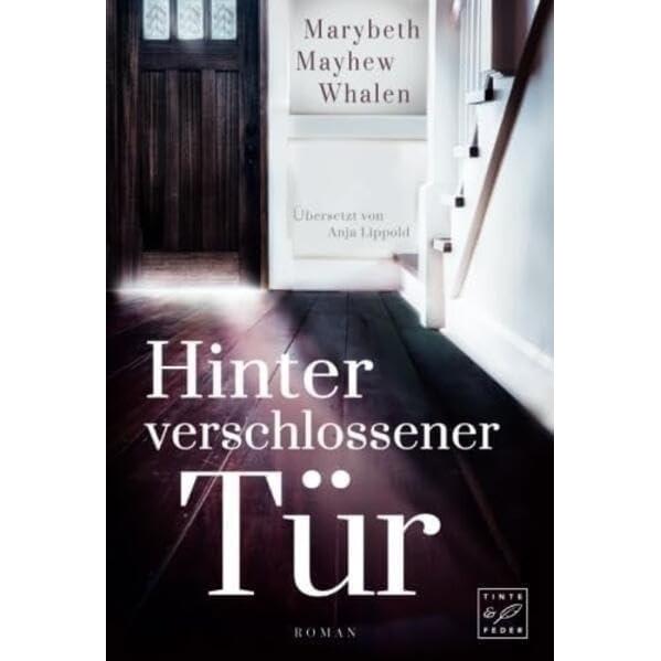 Hinter verschlossener Tür, Belletristik von Marybeth Mayhew Whalen