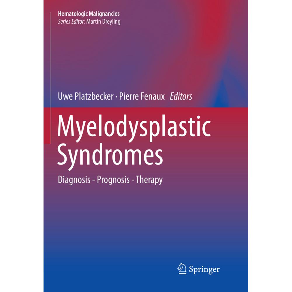 Myelodysplastic Syndromes, Fachbücher von Pierre Fenaux, Uwe Platzbecker