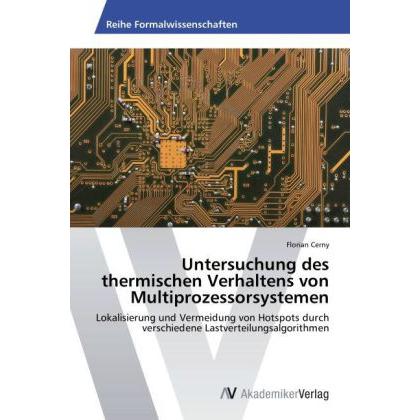 Untersuchung des thermischen Verhaltens von Multiprozessorsystemen, Fachbücher