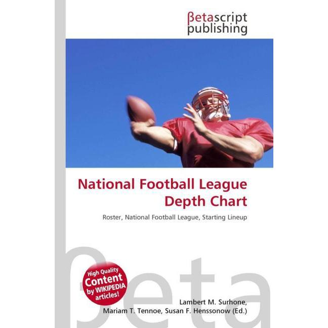 National Football League Depth Chart, Ratgeber von Lambert M. Surhone, Mariam T. Tennoe, Susan F. Henssonow