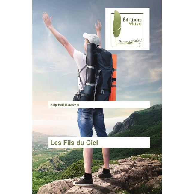 Les Fils du Ciel, Ratgeber von Filip Feti Dautovic