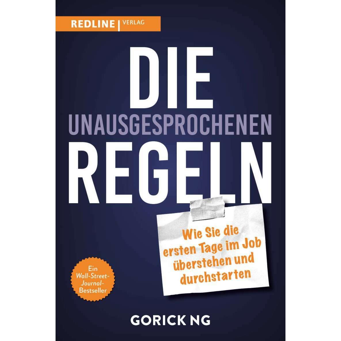 Die unausgesprochenen Regeln, Ratgeber von Gorick Ng