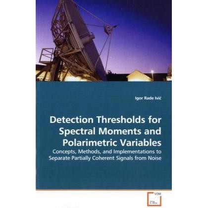 Detection Thresholds for Spectral Moments and Polarimetric Variables, Fachbücher