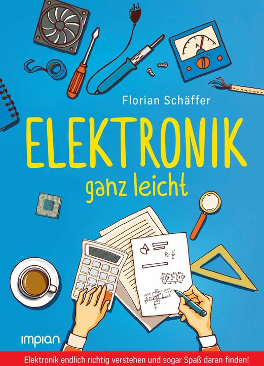 Produktbild Elektronik ganz leicht (Deutsch, Florian Schäffer, 2025)