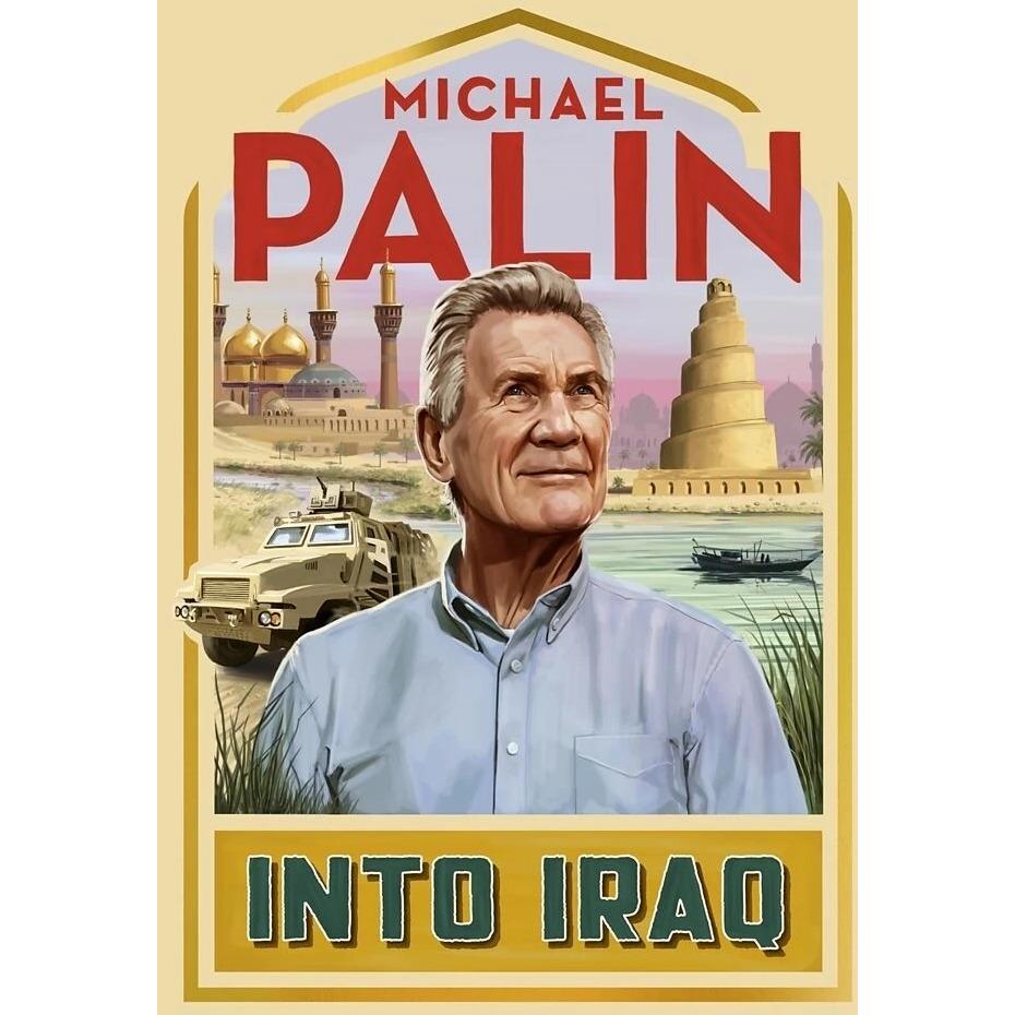 Thumbnail - Into Iraq, Sachbücher von Michael Palin