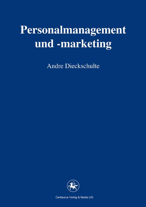 Produktbild Personalmanagement und -marketing (Deutsch, Andre Dieckschulte, 2012)