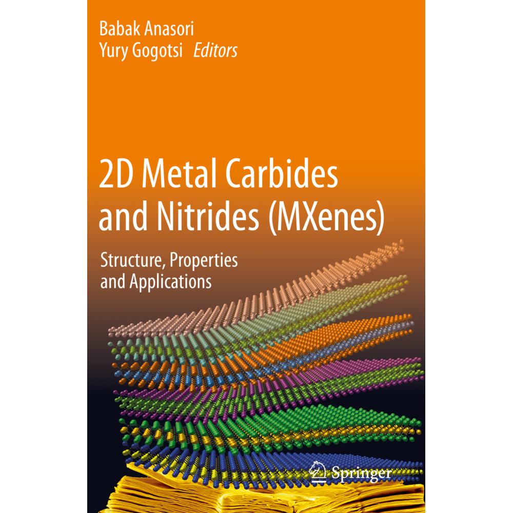 2D Metal Carbides and Nitrides (MXenes), Fachbücher von Babak Anasori, Yury Gogotsi