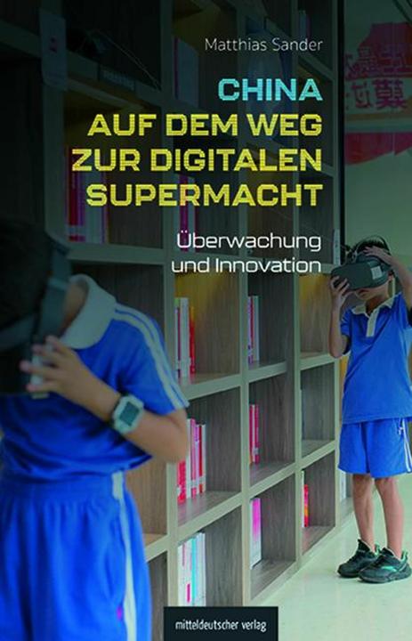 Image du produit La Chine en passe de devenir une superpuissance numérique (Allemand, Matthias Sander, 2024)