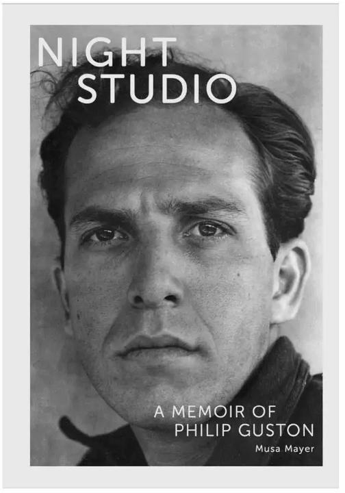 Night Studio: A Memoir of Philip Guston (new edition) (Englisch, Musa Mayer, 2023)