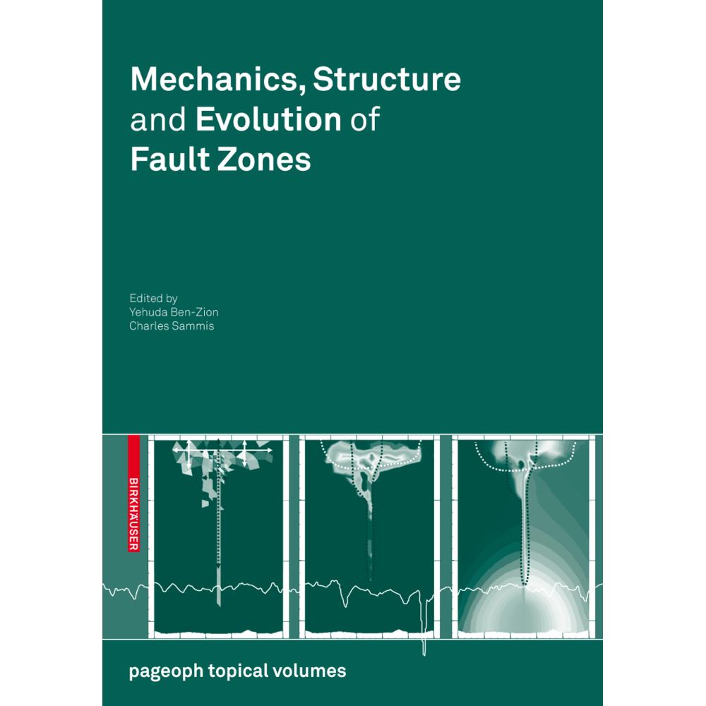 Mechanics, Structure and Evolution of Fault Zones, Fachbücher von Yehuda Ben-Zion, Charles Sammis