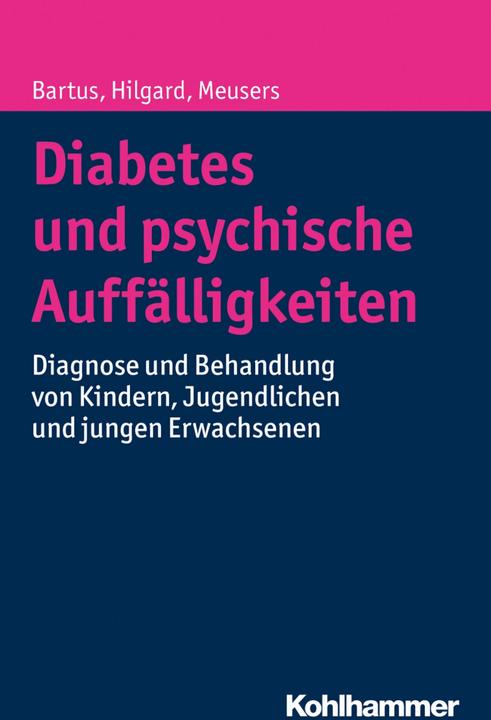 Produktbild Diabetes und psychische Auffälligkeiten (Deutsch, Béla Bartus, Dörte Hilgard, Michael Meusers, 2016)