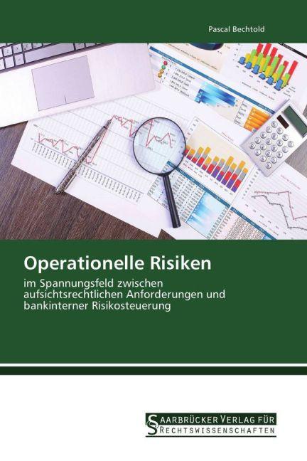 Produktbild Operationelle Risiken (Deutsch, Pascal Bechtold, 2015)