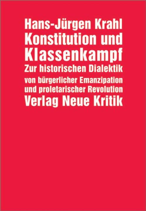 Produktbild Konstitution und Klassenkampf (Deutsch, Hans-Jürgen Krahl, 2005)
