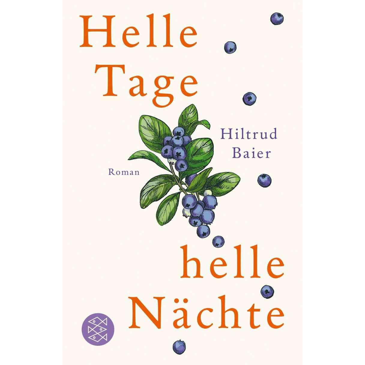 Helle Tage, helle Nächte, Belletristik von Hiltrud Baier
