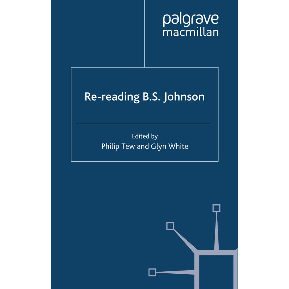 Re-reading B. S. Johnson, Fachbücher von G. White, P. Tew