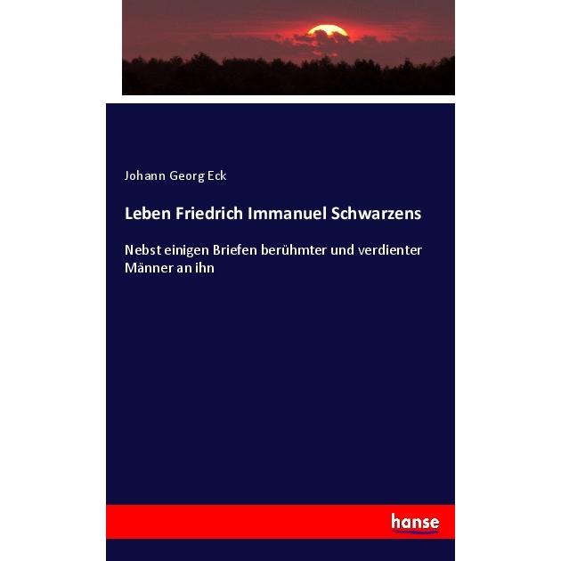 Leben Friedrich Immanuel Schwarzens, Fachbücher von Johann Georg Eck