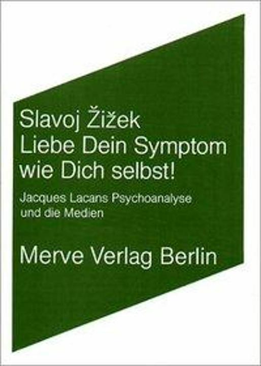 Produktbild Liebe Dein Symptom wie Dich selbst! (Deutsch, Slavoj Žižek, Thomas Hübel, 1991)