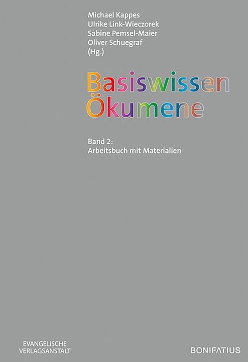 Produktbild Basiswissen Ökumene (Deutsch, Michael Kappes, Oliver Schuegraf, Sabine Pemsel-Maier, Ulrike Link-Wieczorek, 2019)