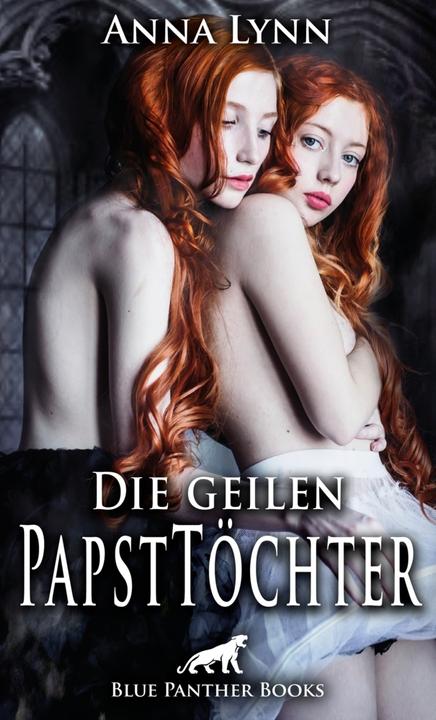 Produktbild Die geilen Papsttöchter (Deutsch, Anna Lynn, 2017)