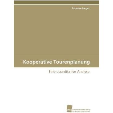 Kooperative Tourenplanung, Fachbücher von Susanne Berger